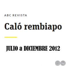 Caló Rembiapo - ABC Revista - Julio a Diciembre 2012